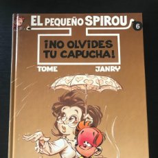 Cómics: EL PEQUEÑO SPIROU Nº 6 - NO OLVIDES TU CAPUCHA - TOME JANRY - COMIC TAPAS DURAS - 1ª EDICION 1997
