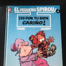 Cómics: EL PEQUEÑO SPIROU Nº 4 - ES POR TU BIEN CARIÑO - TOME JANRY - COMIC TAPAS DURAS - 1ª EDICION 1994