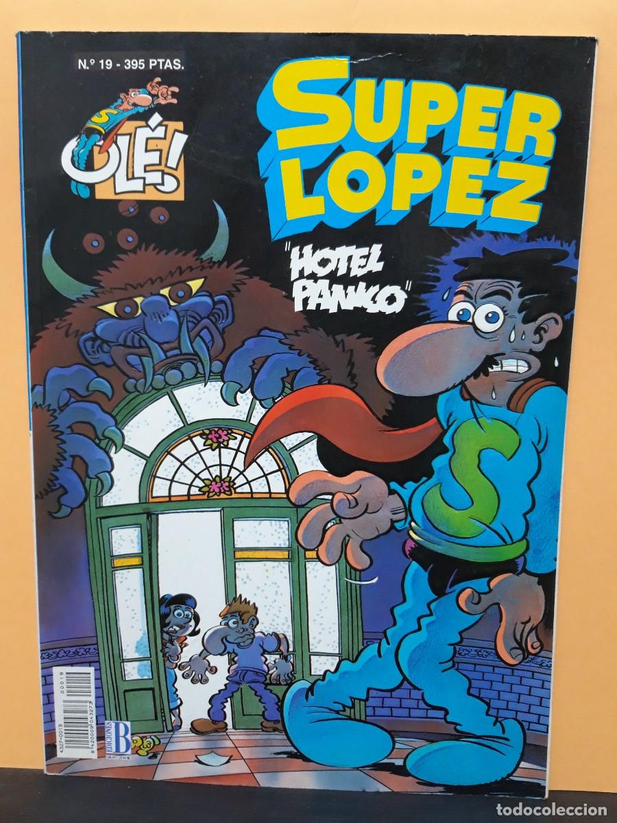 C&oacute;mics: SUPER L&Oacute;PEZ. N&ordm; 19. HOTAL P&Aacute;NICO. OL&Eacute;. EDICIONES B - Foto 1