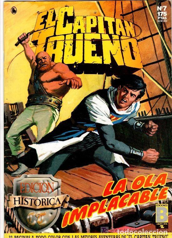 C&oacute;mics: EL CAPITAN TRUENO N&ordm; 7, LA OLA IMPLACABLE, EDICI&Oacute;N HISTORICA, EDICIONES B, - Foto 1