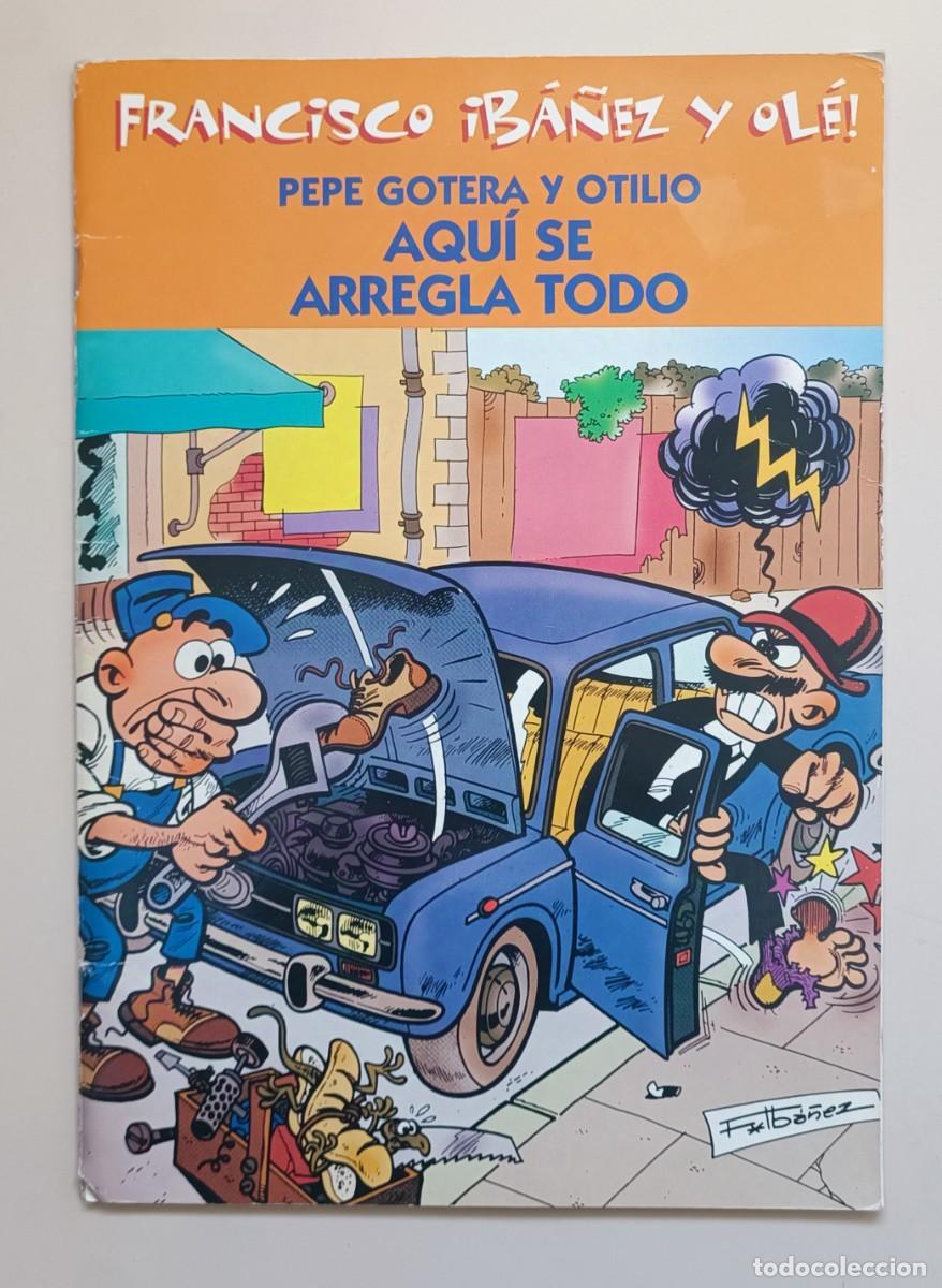 C&oacute;mics: FRANCISCO IB&Aacute;&Ntilde;EZ Y OL&Eacute;!. PEPE GOTERA Y OTILIO. EDICIONES B. 2001. - Foto 1