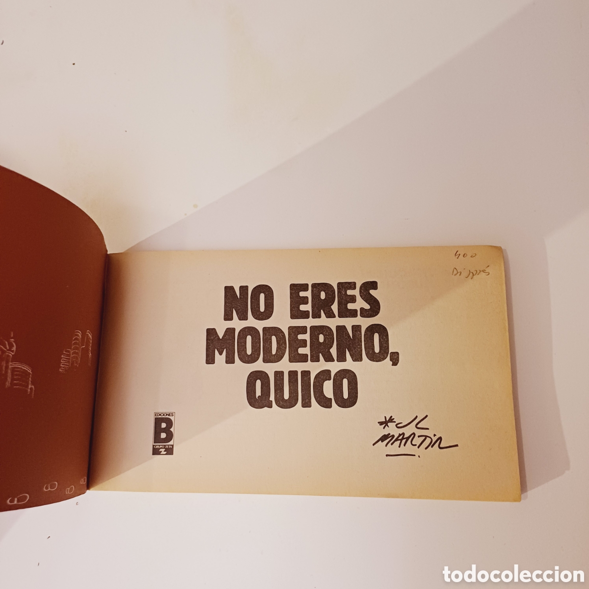C&oacute;mics: Comic No eres moderno Quico - Jose Luis Martin Zabala - Ediciones B 1988 - Foto 7