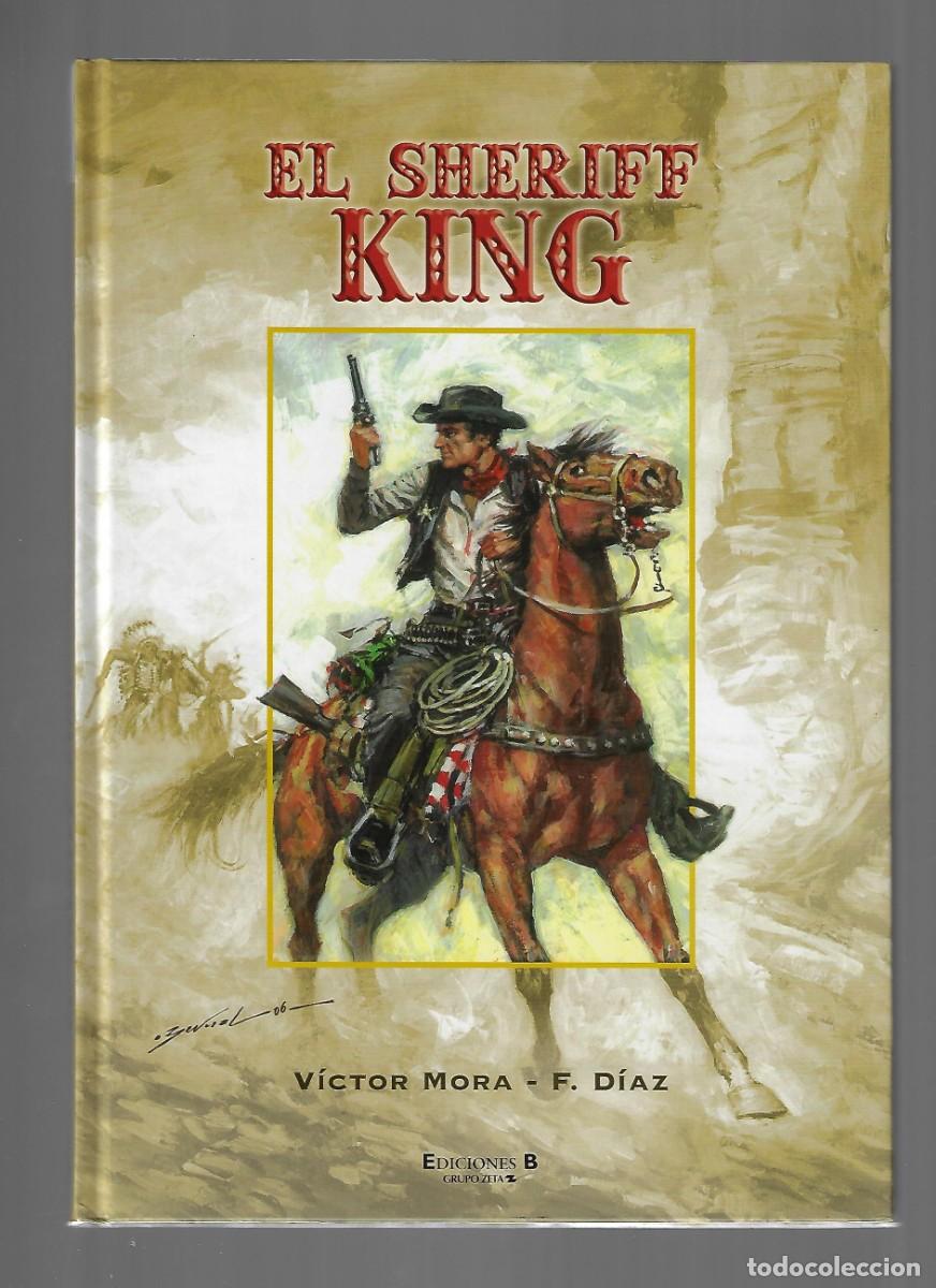 C&oacute;mics: Ediciones B. El sheriff King. 1. V&iacute;ctor Mora. F. D&iacute;az. - Foto 1