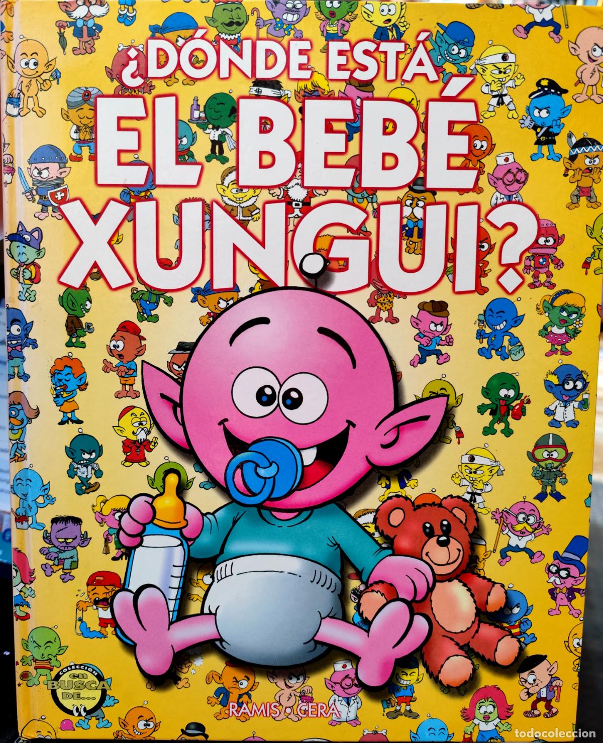 C&oacute;mics: &iquest;D&Oacute;NDE EST&Aacute; EL BEB&Eacute; XUNGUI? RAMIS CERA. - Foto 1
