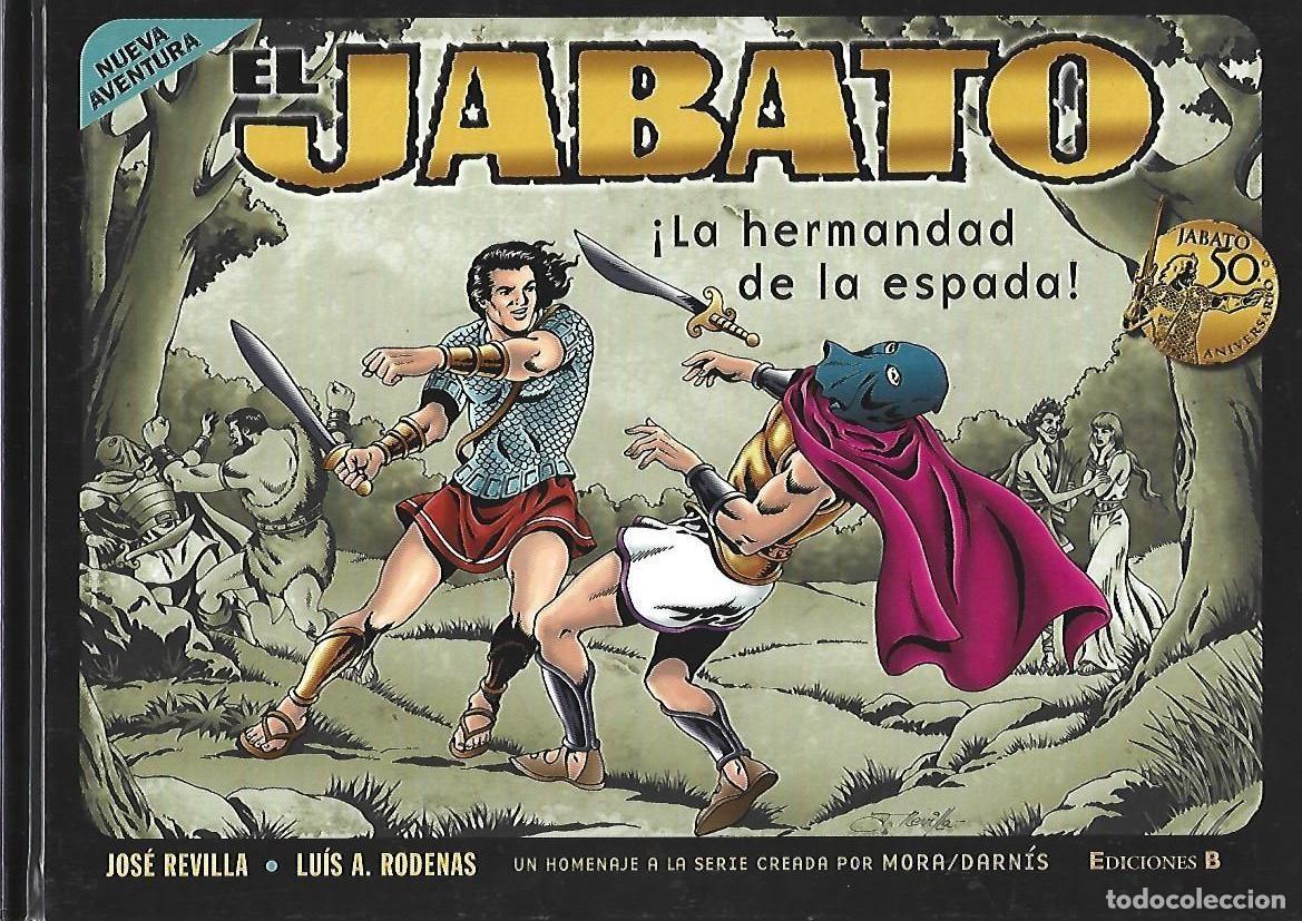C&oacute;mics: El Jabato: la hermandad de la espada, 2008, Ediciones B, primera edici&oacute;n, impecable - Foto 1