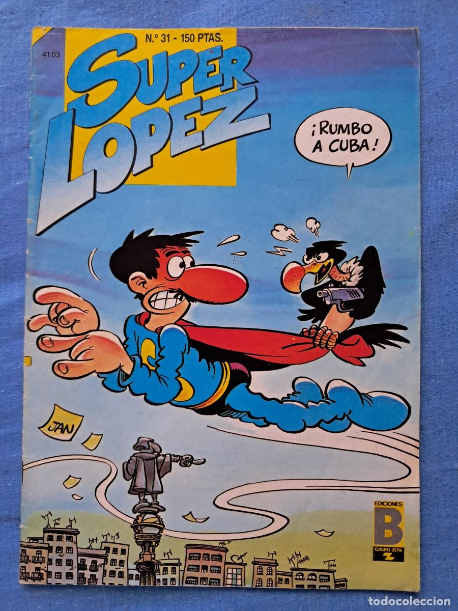 C&oacute;mics: C&Oacute;MIC &rdquo;REVISTA SUPER L&Oacute;PEZ&rdquo; N&ordm; 31 DE EDICIONES B - Foto 1