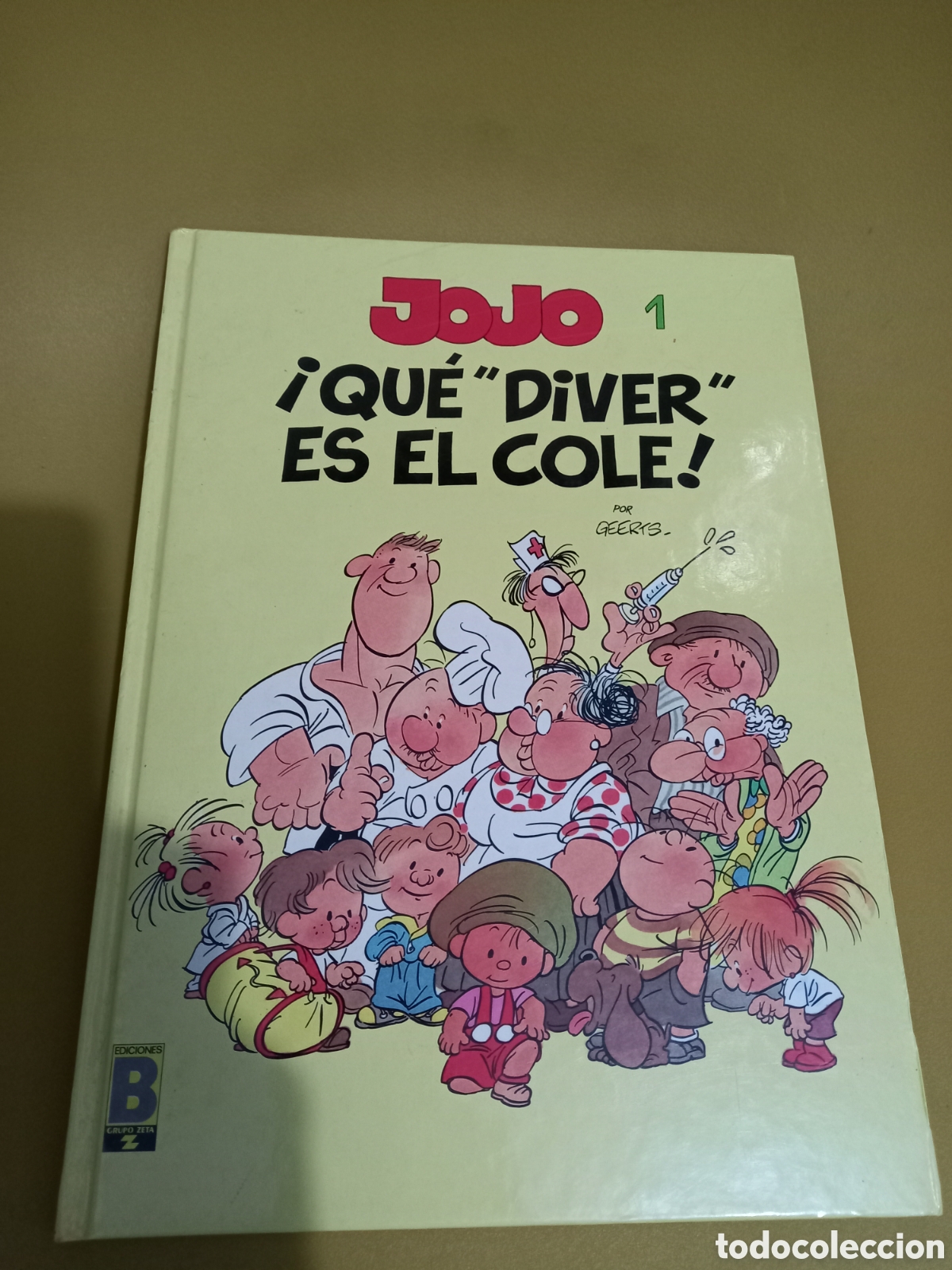 C&oacute;mics: JOJO &iexcl;Qu&eacute; diver es el cole! por Geerts. Ediciones B - Foto 1