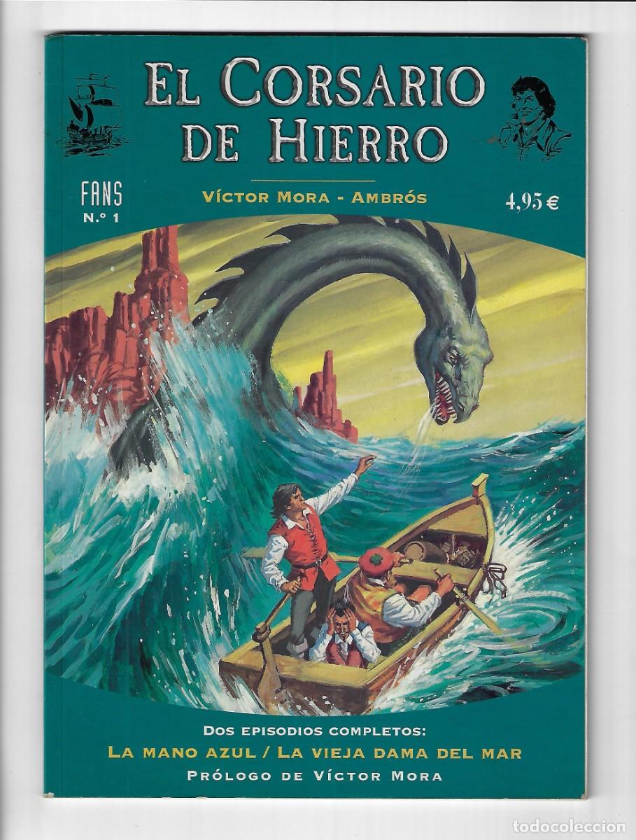 Comics: Ediciones B. El corsario de hierro. 1. Fans. Mora. Ambros.