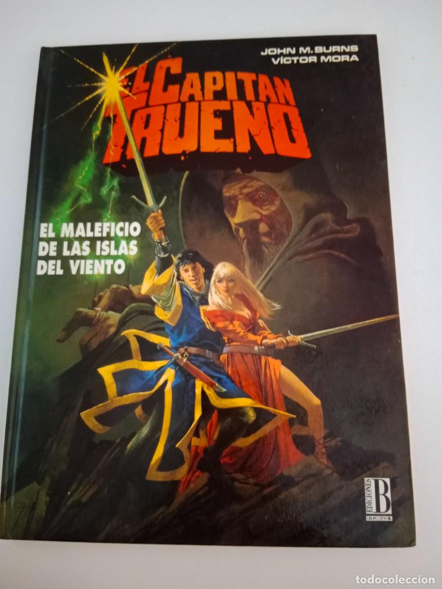 C&oacute;mics: EL CAPIT&Aacute;N TRUENO. EL MALEFICIO DE LAS ISLAS DEL VIENTO. BURNS, MORA. EDICIONES B - Foto 1