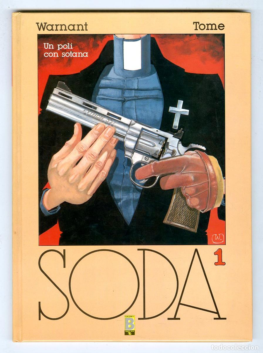 C&oacute;mics: Soda / N.1 / Un Poli Con Sotana / Ediciones B / 1990 - Foto 1