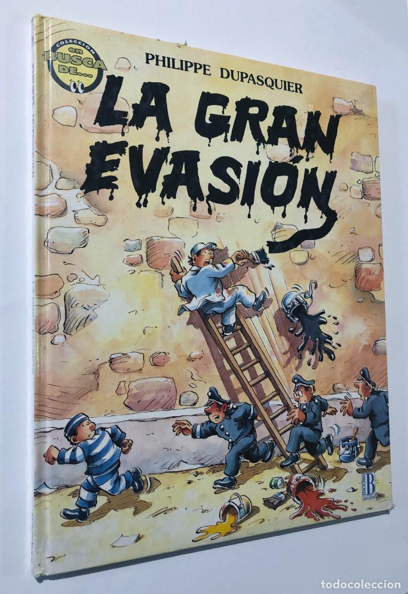 C&oacute;mics: LA GRAN EVASI&Oacute;N / PHILIPPE DUPASQUIER / COLECCI&Oacute;N EN BUSCA DE... / EDICIONES B A&Ntilde;O 1992 - Foto 1