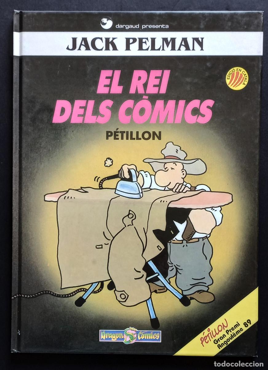 C&oacute;mics: JACK PELMAN, EL REI DELS C&Ograve;MICS - P&Eacute;TILLON - DRAGON COMICS/ED. B, 1990 - EN CATAL&Aacute;N - Foto 1