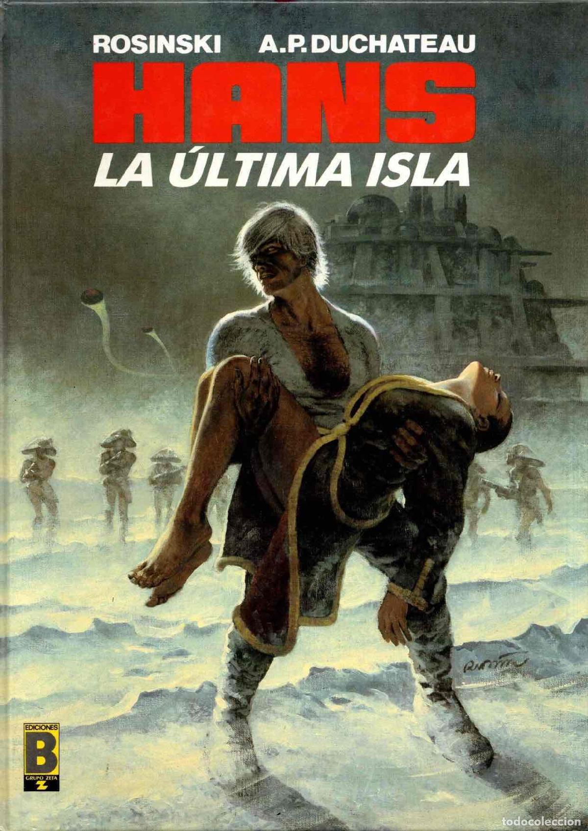 C&oacute;mics: HANS LA ULTIMA ISLA N&ordm; 1. ROSINSKI - A.P. DUCHATEAU. EDICIONES B, 1989