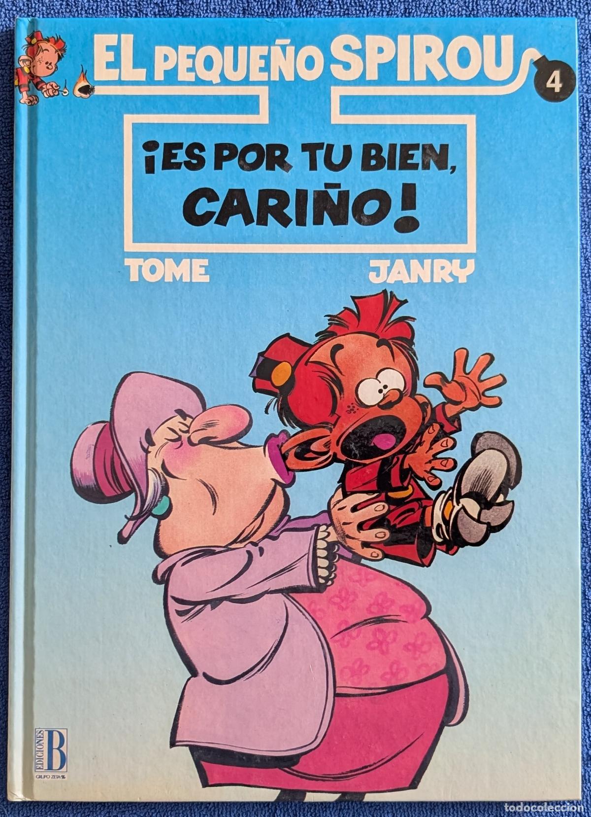 C&oacute;mics: &iexcl;Es por tu bien, cari&ntilde;o! - El peque&ntilde;o Spirou n&ordm; 4 - Ediciones B (1993)