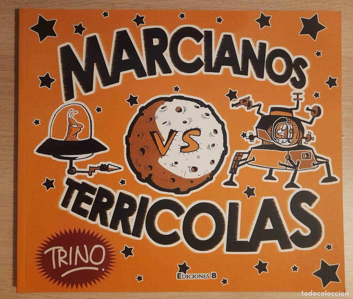 C&oacute;mics: Marcianos Vs Terricolas - Trino Camacho - Ediciones B - Mexico