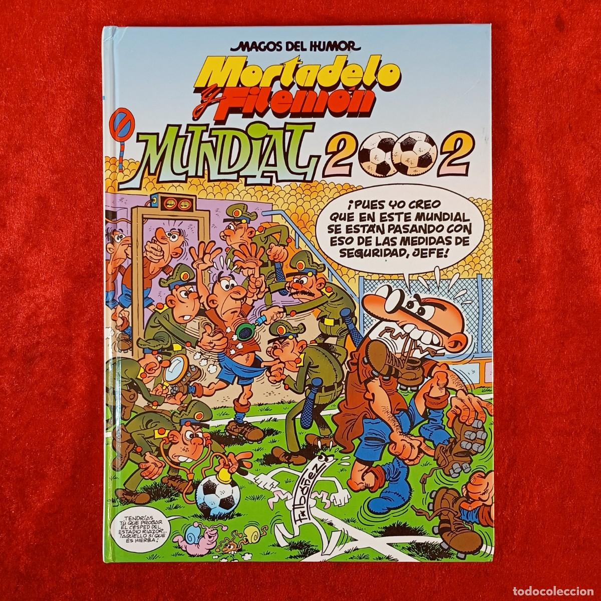 C&oacute;mics: MORTADELO Y FILEM&Oacute;N - MAGOS DEL HUMOR - MUNDIAL 2002 - FRANCISCO IB&Aacute;&Ntilde;EZ - 89 / 3781
