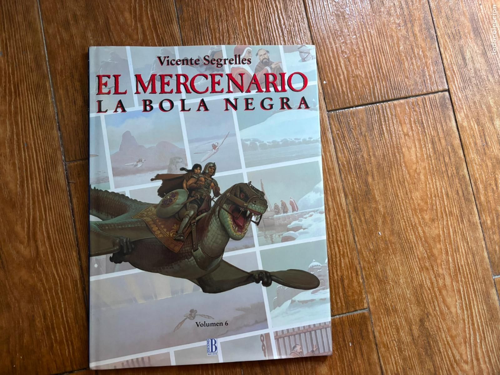 C&oacute;mics: EL MERCENARIO. LA BOLA NEGRA. VOLUMEN 6. VICENTE SEGRELLES 1&ordf; EDICI&Oacute;N 1993 EDICIONES B TAPA DURA