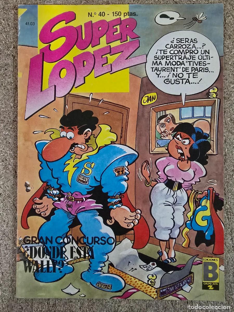 C&oacute;mics: Superlopez.Super Lopez 40.Ediciones B