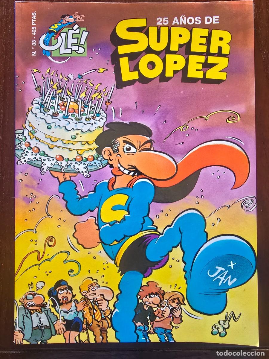 C&oacute;mics: Col. Ole 33 Super Lopez.Superlopez 25 A&ntilde;os de Superlopez 1&ordf; edicion.Ediciones B 1999