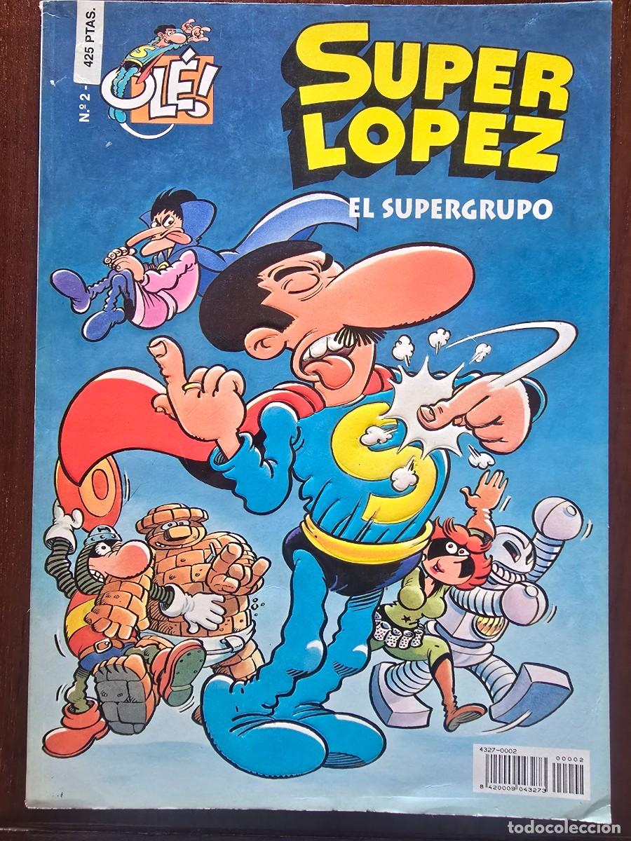 C&oacute;mics: Col. Ole 2 Super Lopez.Superlopez El Supergrupo 2&ordf; edicion.Ediciones B 1997 en relieve