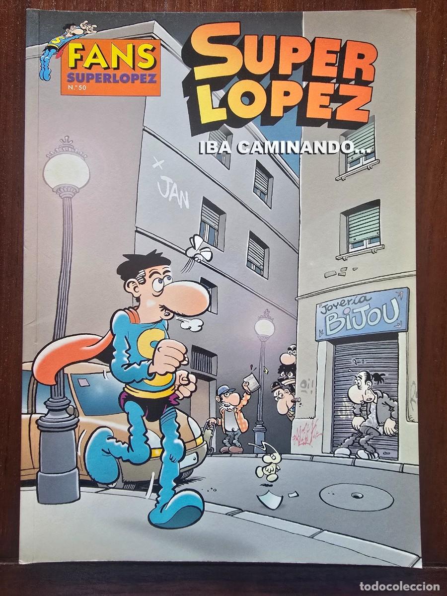 Comics: Fans 50 Super Lopez.Superlopez Iba Caminando 1&ordf; edicion.Ediciones B 2008