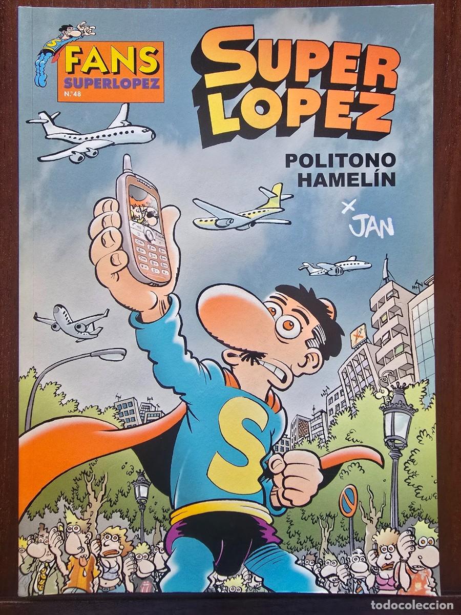 C&oacute;mics: Fans 48 Super Lopez.Superlopez Politono Hamelin 1&ordf; edicion.Ediciones B 2007