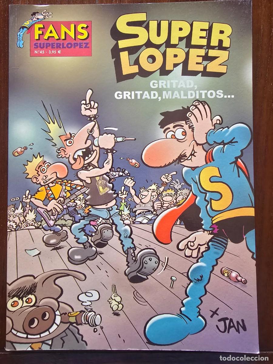 C&oacute;mics: Fans 45 Super Lopez.Superlopez Gritad Gritad Malditos 1&ordf; edicion.Ediciones B 2006