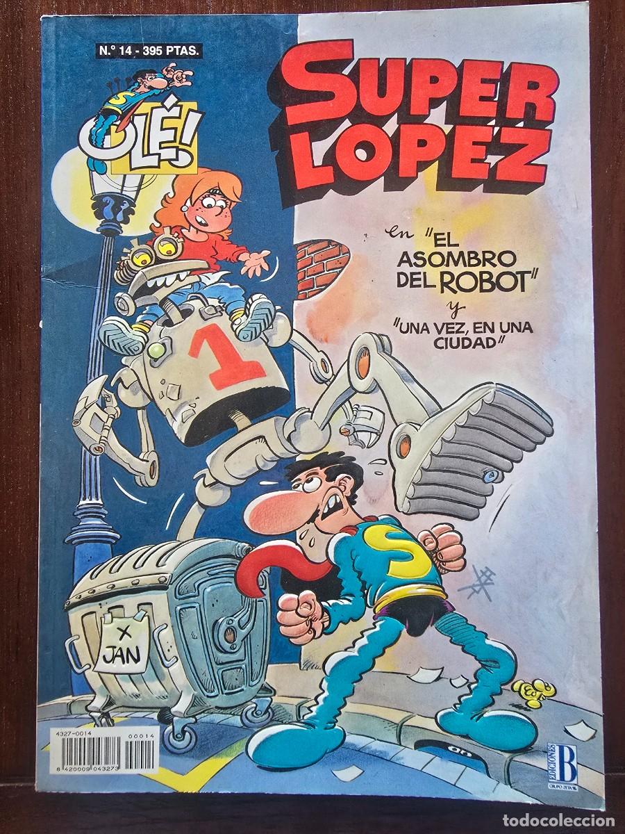 C&oacute;mics: Col. Ole 14 Super Lopez.Superlopez El Asombro del Robot 2&ordf; edicion.Ediciones B 1996.en relieve