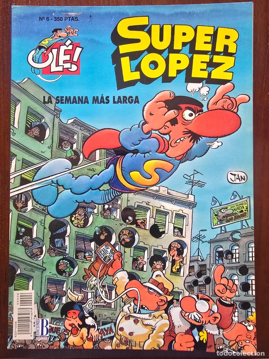 C&oacute;mics: Col. Ole 6 Super Lopez.Superlopez La Semana mas larga 1&ordf; edicion.Ediciones B 1994.en relieve