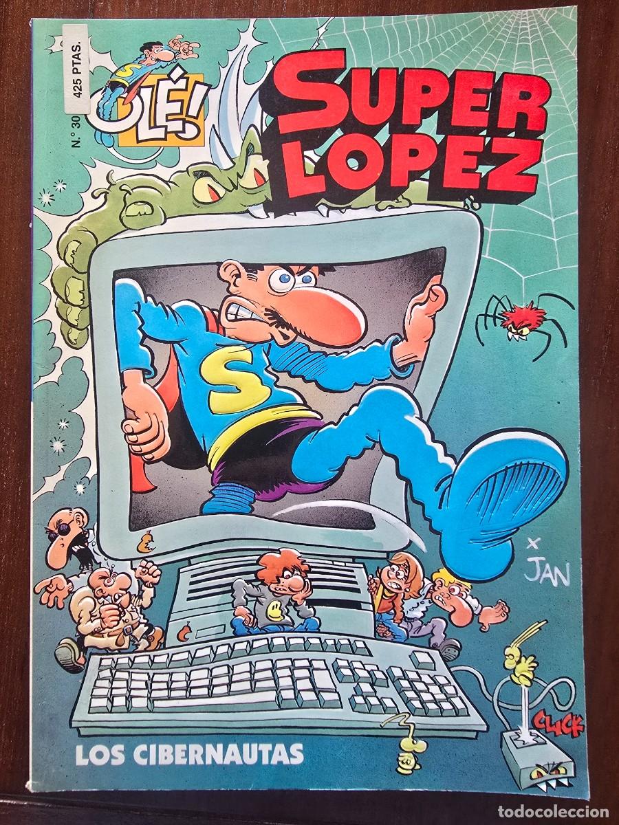 C&oacute;mics: Col. Ole 30 Super Lopez.Superlopez Los Cibernautas 1&ordf; edicion.Ediciones B 1997.en relieve