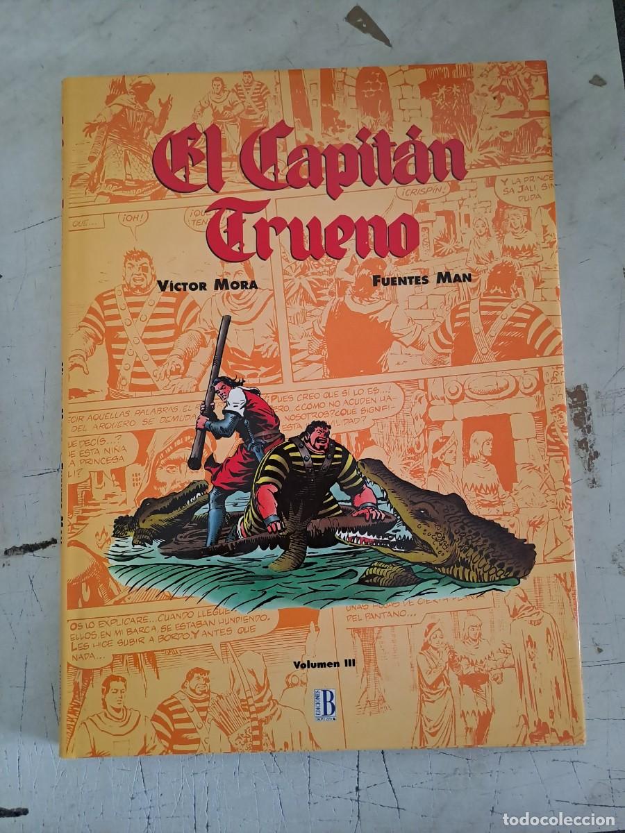 C&oacute;mics: Capitan Trueno III, V&iacute;ctor Mora y Fuentes Man, ediciones B en muy buen estado Bolsa DA