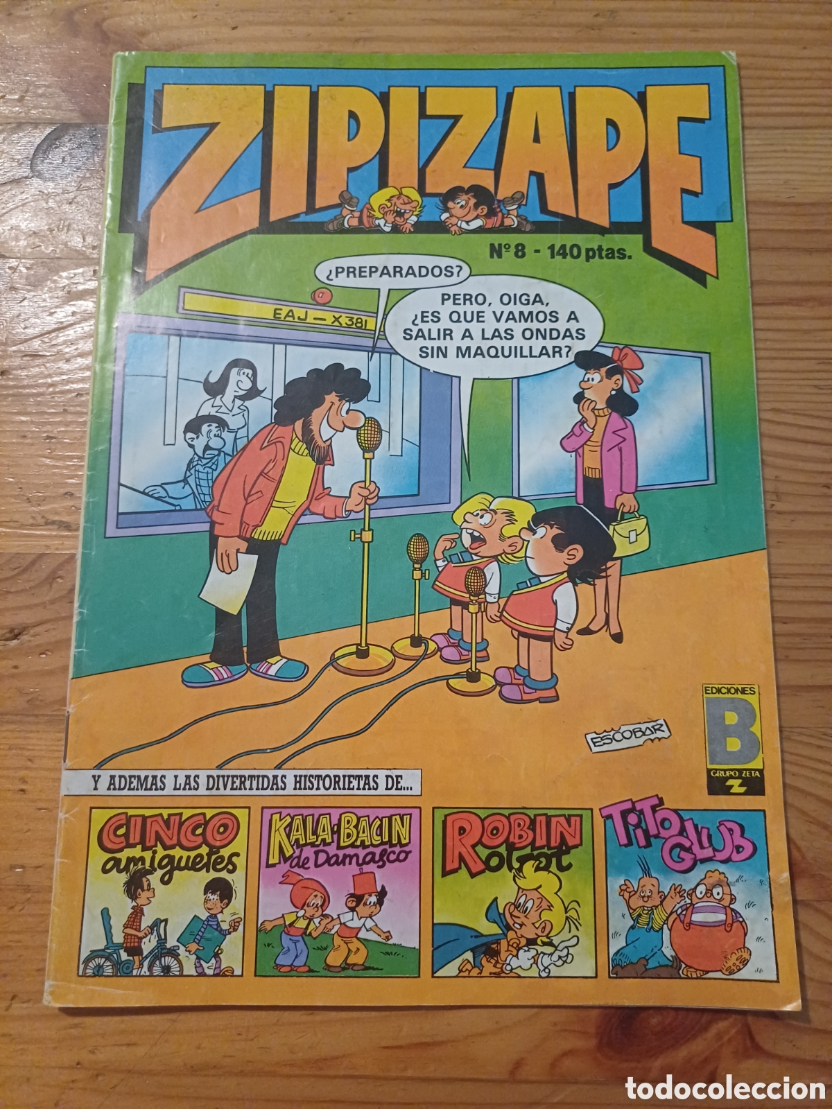 C&oacute;mics: Zipi Zape 8 1987 Cinco amiguetes Kala Bacin Robin robot Tito Club Al&iacute; Roquita Piratones Teo y Dorita