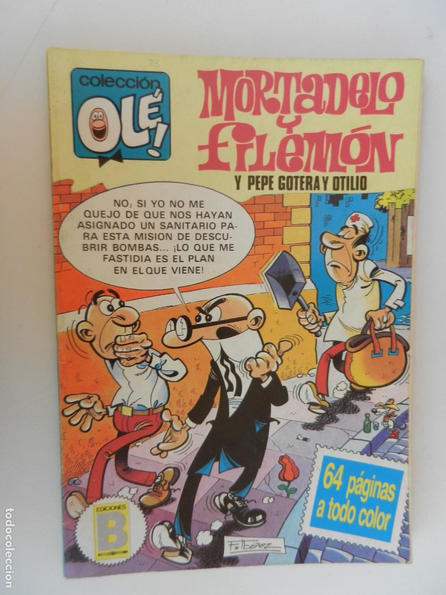 C&oacute;mics: MORTADELO Y FILEM&Oacute;N -CON PEPE GOTERA Y OTILIO - OL&Eacute; - EDICIONES B NOVIEMBRE 1987.