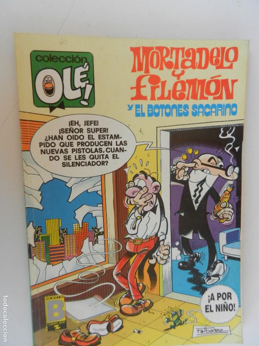 C&oacute;mics: MORTADELO Y FILEM&Oacute;N - Y EL BOTONES SACARINO - &iexcl;A POR EL NI&Ntilde;O! - OL&Eacute; - EDICIONES B NOV. 1988 1&ordf; ED.