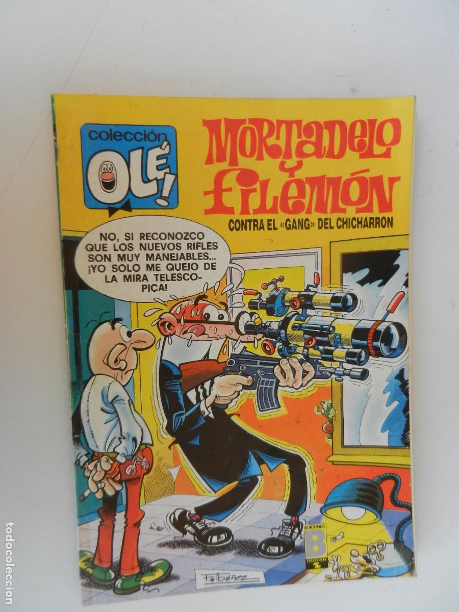 C&oacute;mics: MORTADELO Y FILEM&Oacute;N - CONTRA EL GANG DEL CHICHARR&Oacute;N - OL&Eacute; - EDICIONES B MARZO 1989 1&ordf; ED