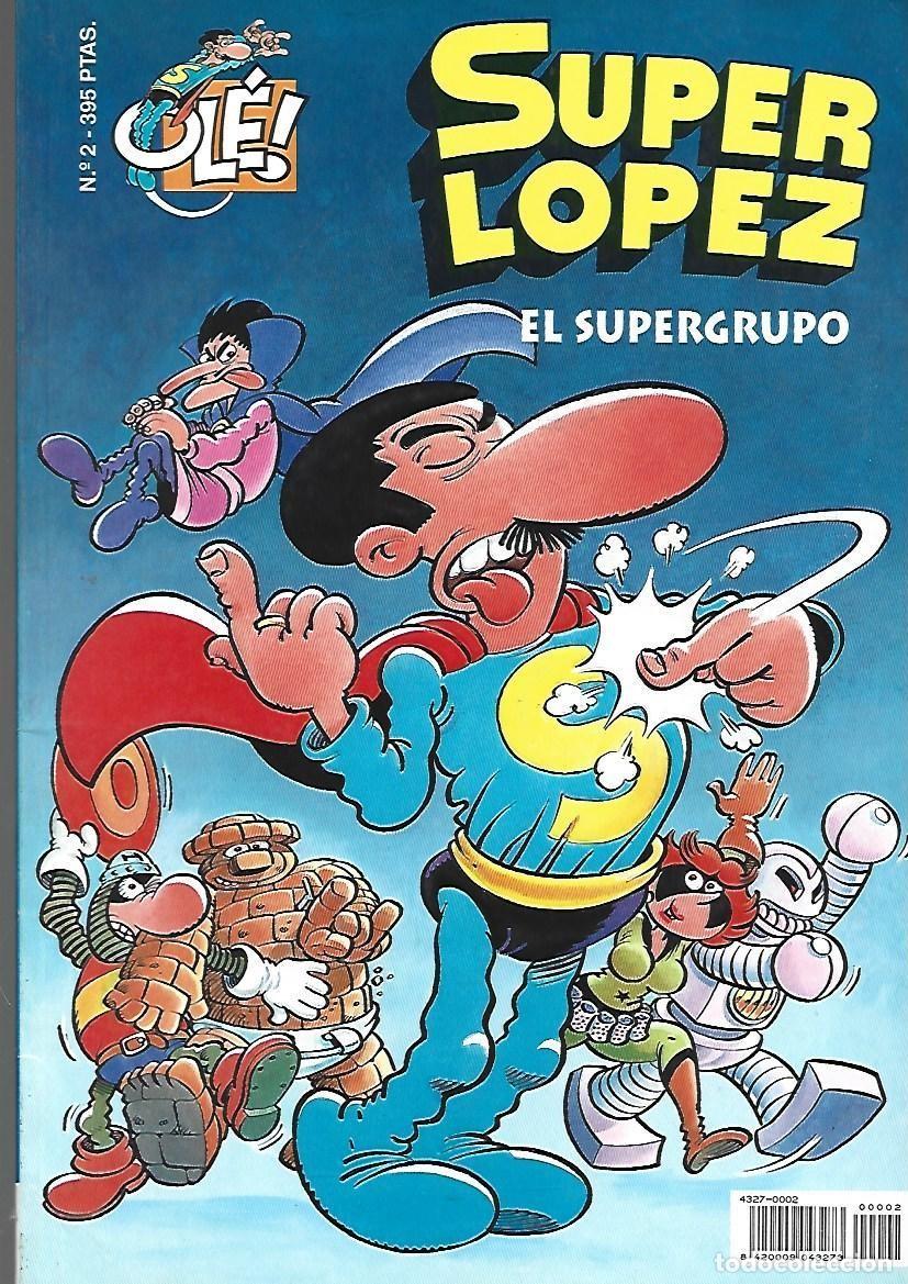 C&oacute;mics: Ole, super Lopez, 2: el supergrupo, 1995, Ediciones B, primera edici&oacute;n, muy buen estado