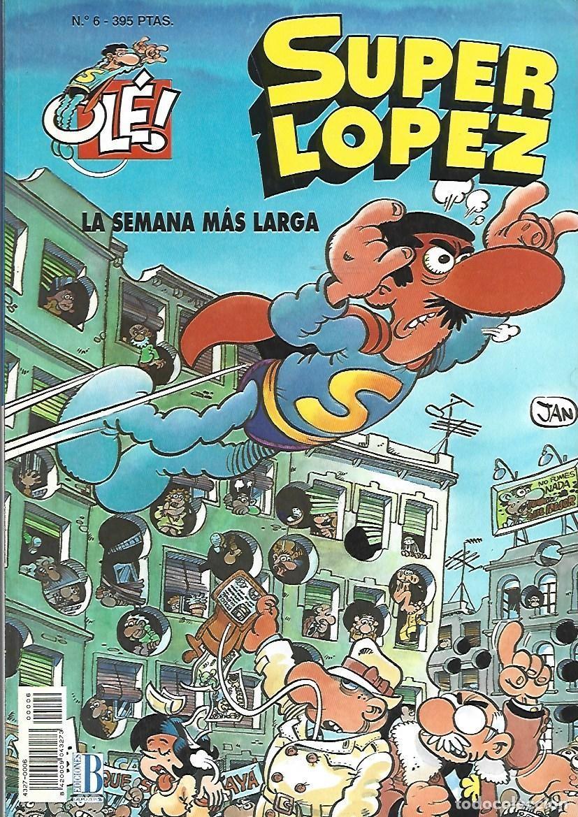 C&oacute;mics: Ole, Super Lopez, 6: la semana m&aacute;s larga, 1994, Ediciones B, muy buen estado