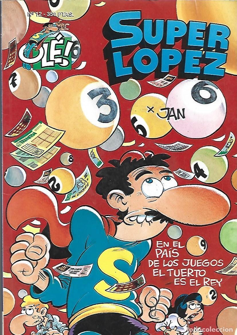 C&oacute;mics: Ol&eacute;, Super L&oacute;pez, 12: en el pa&iacute;s de los juegos, 1994, Ediciones B, primera edici&oacute;n, muy buen estado