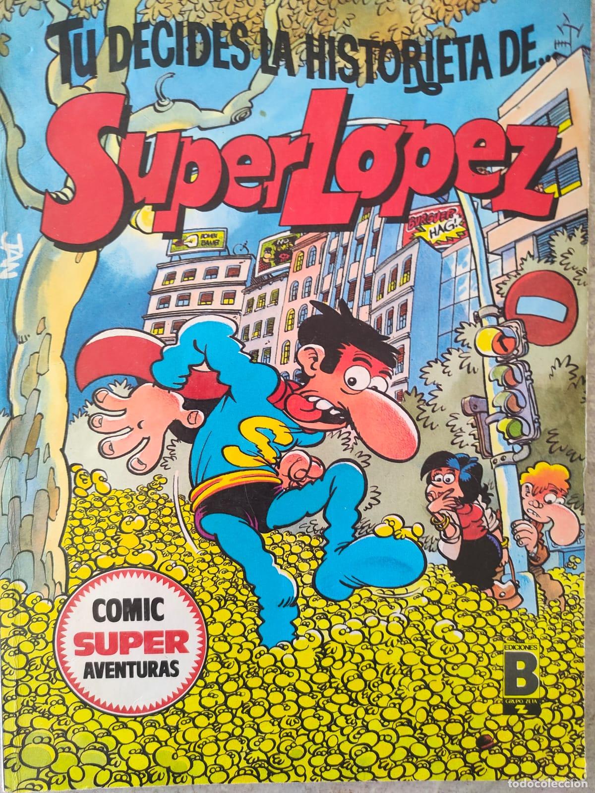 Comics: TU DECIDES LA HISTORIA SUPER LOPEZ
