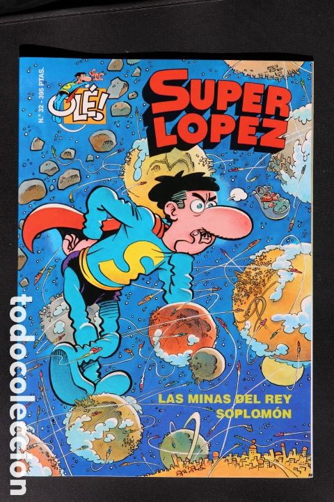 C&oacute;mics: SUPER L&Oacute;PEZ. Superlopez Las Minas del Rey Soplom&oacute;n. Colecci&oacute;n OL&Eacute; N&deg; 32. EDICIONES B 1&ordf; Edici&oacute;n 1998