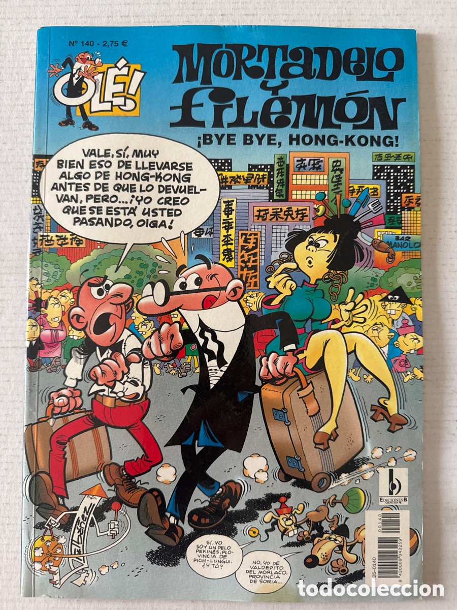 C&oacute;mics: MORTADELO Y FILEM&Oacute;N #140 OL&Eacute; GRANDE &laquo;bye bye Hong-Kong&raquo; Ediciones B 3&ordf; Ed.