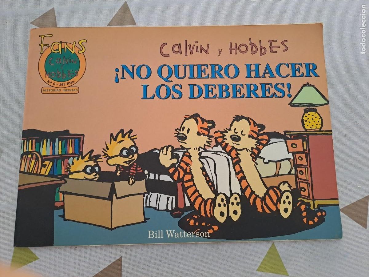 C&oacute;mics: Calvin y Hobbes 6, no quiero hacer los deberes, ediciones B en muy buen estado
