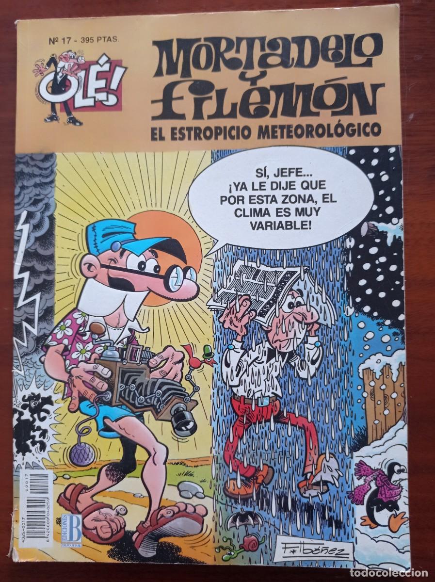 Comics: MORTADELO Y FILEM&Oacute;N - OL&Eacute; N&ordm; 17 - EL ESTROPICIO METEOROL&Oacute;GICO - EDICIONES B
