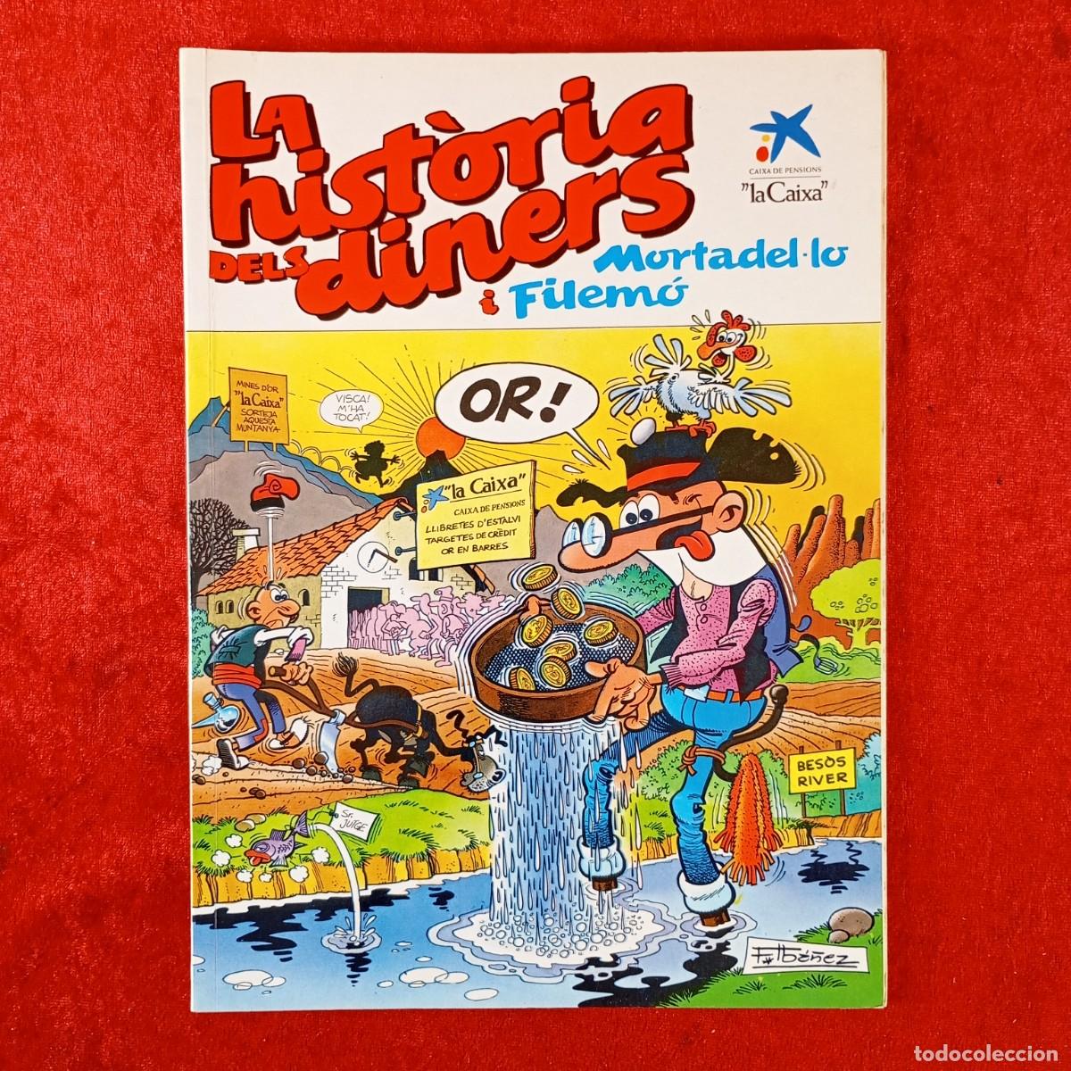 C&oacute;mics: LA HISTORIA DELS DINERS - MORTADEL&middot;LO I FILEM&Oacute; - F. IB&Aacute;&Ntilde;EZ - EDICIONES B - LA CAIXA - 1989 / 1518
