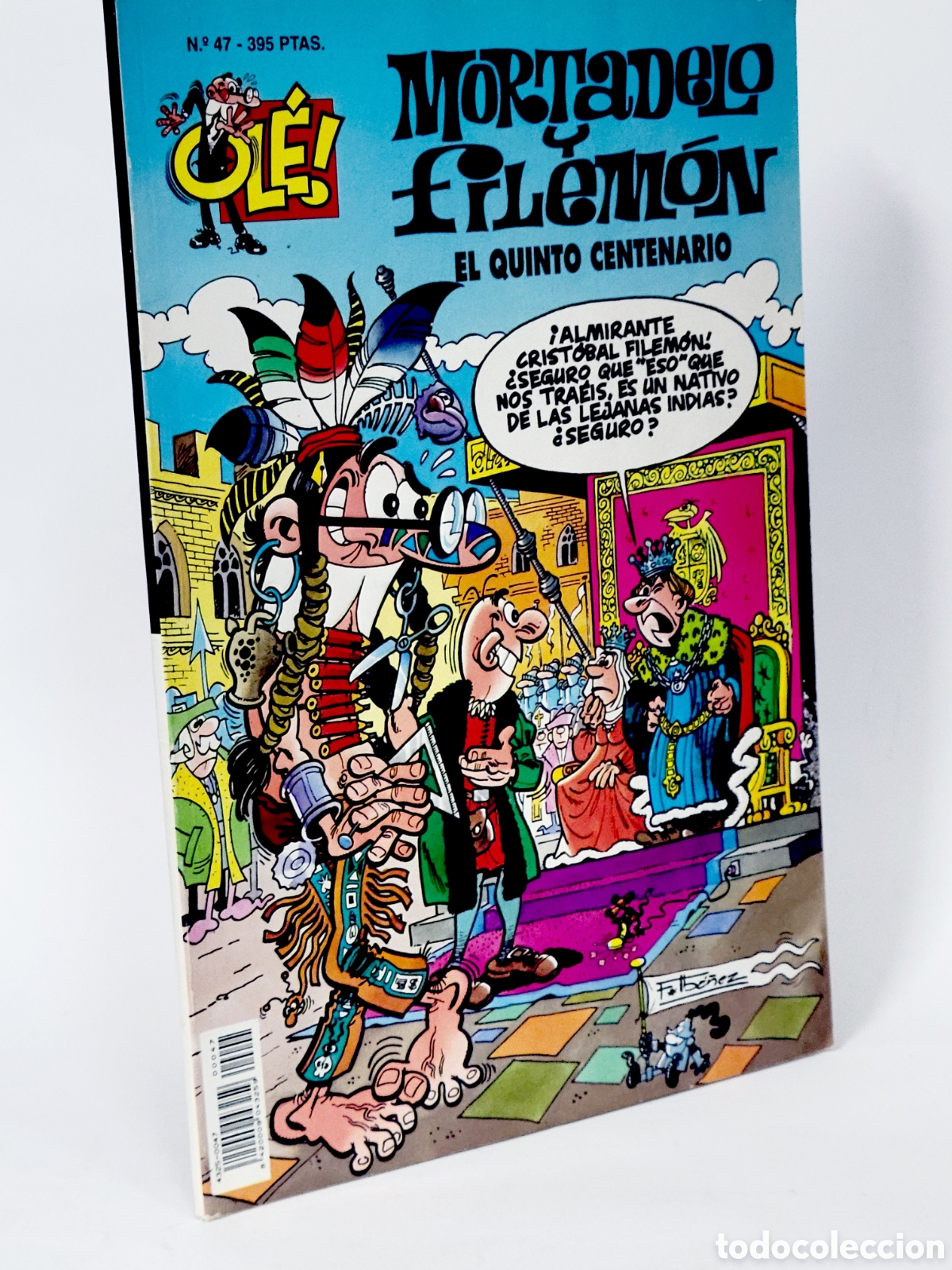 C&oacute;mics: C&Oacute;MIC MORTADELO Y FILEM&Oacute;N 47 EL QUINTO CENTENARIO OLE EDICIONES B SEGUNDA EDICI&Oacute;N BUEN ESTADO