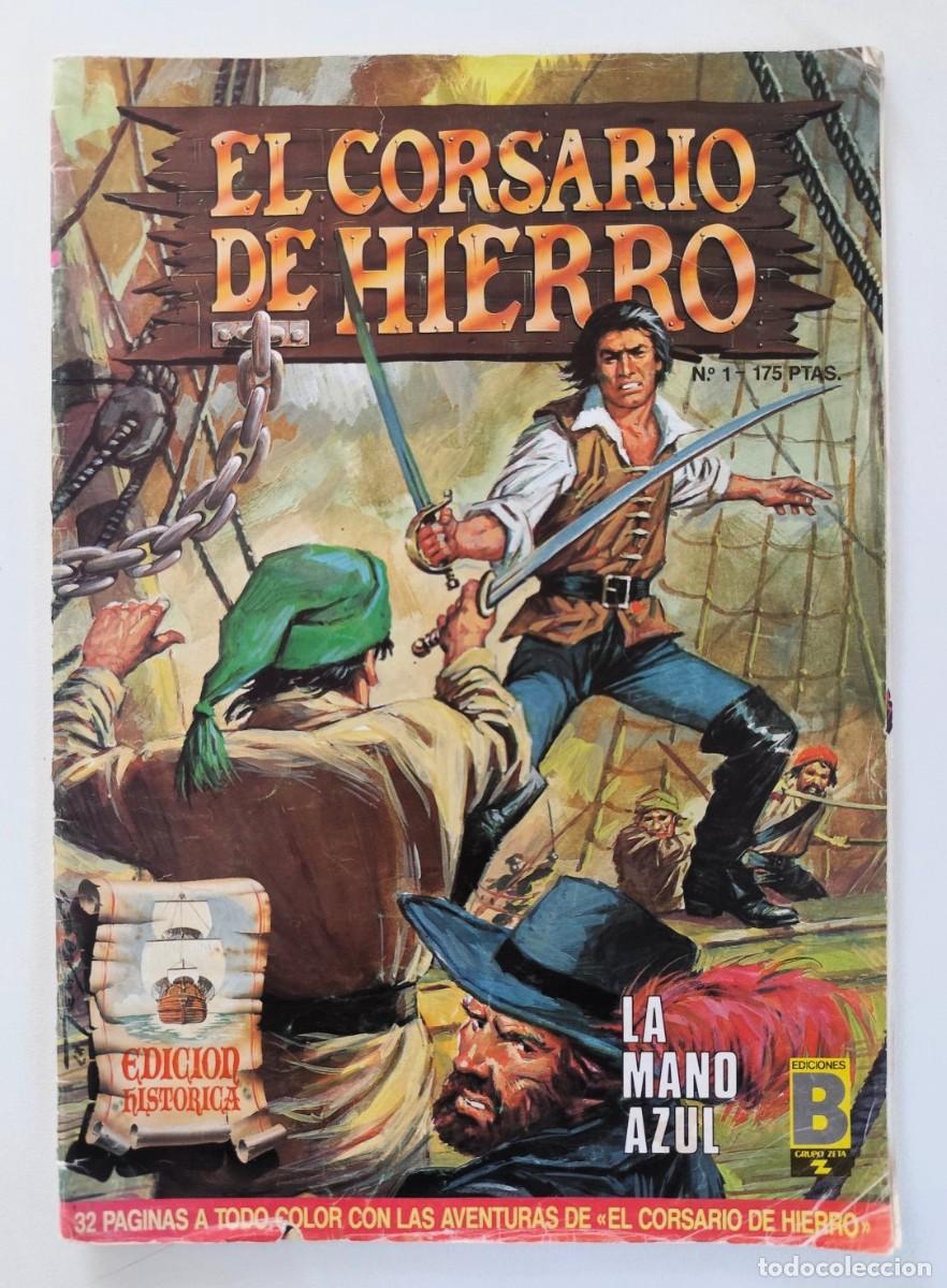 C&oacute;mics: EL CORSARIO DE HIERRO #1 - LA MANO AZUL (V&iacute;ctor Mora & Ambr&oacute;s) Edici&oacute;n Hist&oacute;rica~ Ediciones B (1987)