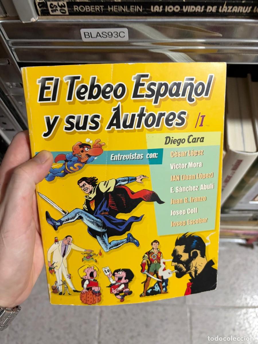 C&oacute;mics: BLAS93C El Tebeo Espa&ntilde;ol y sus Autores 1 &mdash; Diego Cara. jan superlopez super lopez josep escobar coll