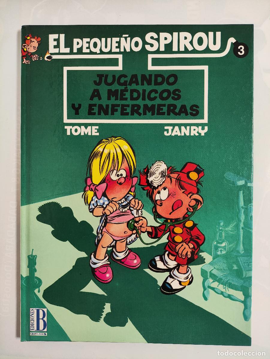 C&oacute;mics: El Peque&ntilde;o Spirou 3 &ndash; Jugando a M&eacute;dicos y Enfermeras &ndash; Ediciones B 1993