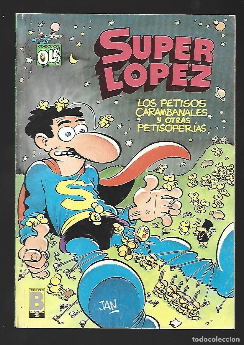 C&oacute;mics: Ol&eacute;, super L&oacute;pez, 15: los petisos carambanales, 1989, ediciones B, primera edici&oacute;n, muy buen estado