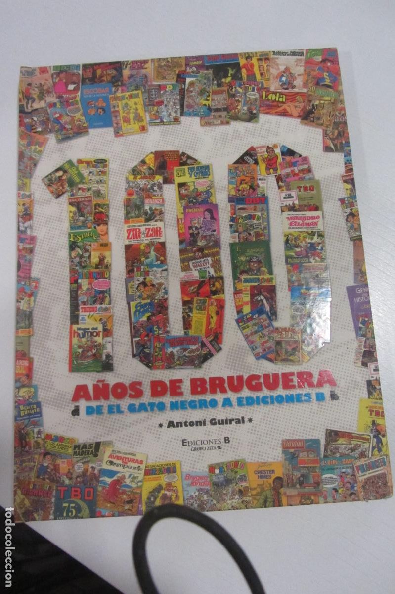 C&oacute;mics: 100 A&Ntilde;OS DE BRUGUERA. DE EL GATO NEGRO A EDICIONES B. - Antoni Guiral ARX280